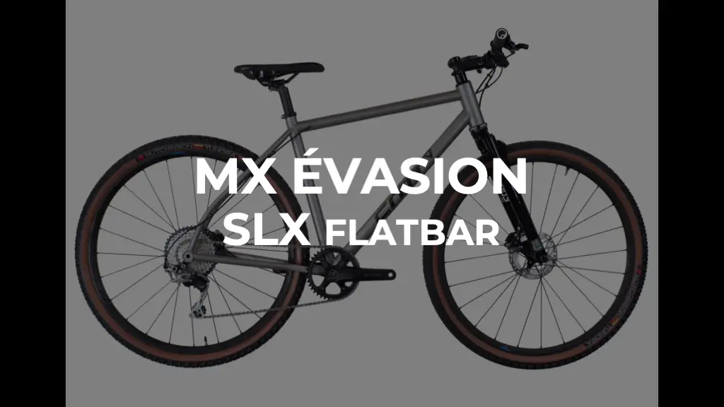 MX Évasion - SLX (flatbar)